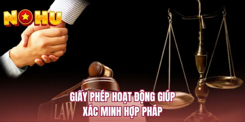 Giấy phép hoạt động giúp xác minh hợp pháp