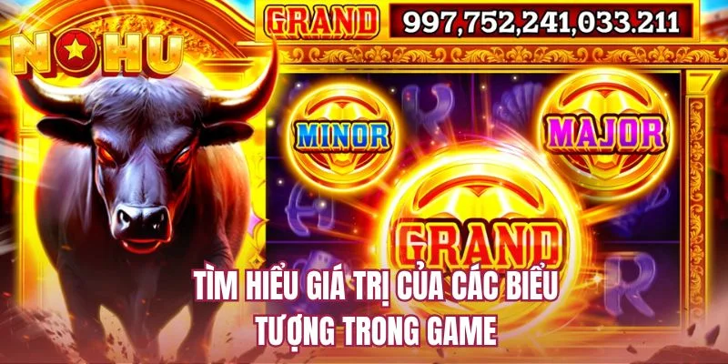 Tìm hiểu giá trị của các biểu tượng trong game