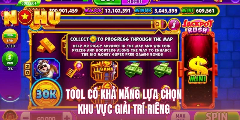 Tool có khả năng lựa chọn khu vực giải trí riêng